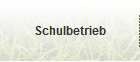 Schulbetrieb